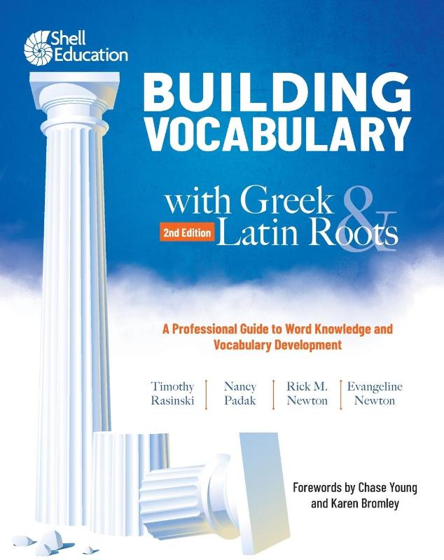 Building Vocabulary with Greek and Latin Roots: A Professional Guide to Word Knowledge and Vocabulary Development