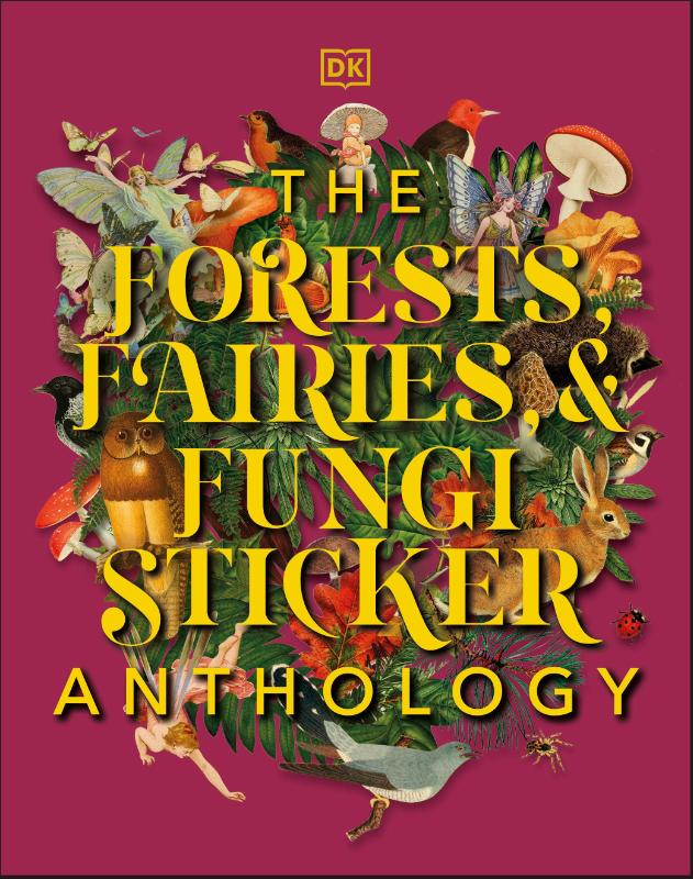 Dk: Forests, Fairies and Fungi Sticker Anthology