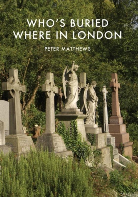 Who’s Buried Where in London