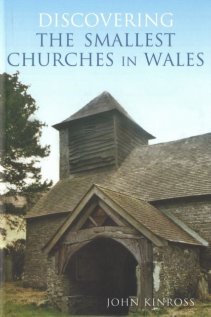 Discovering the Smallest Churches in Wales