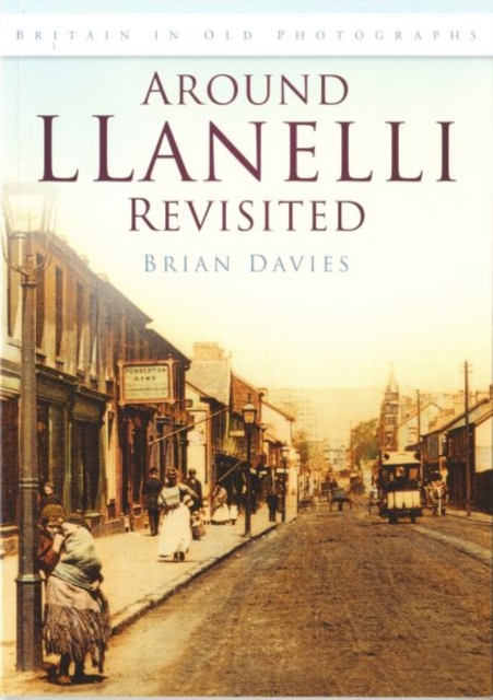 Around Llanelli Revisited