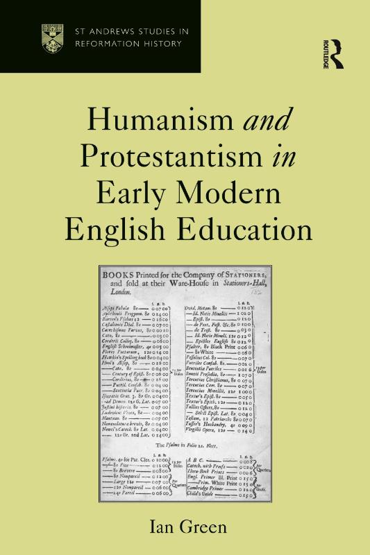 Humanism and Protestantism in Early Modern English Education