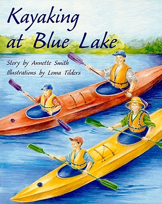 Kayaking at Blue Lake: Individual Student Edition Gold (Levels 21-22)