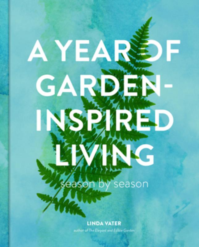 A Year of Garden-Inspired Living