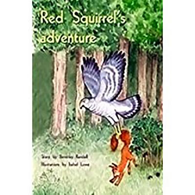 Red Squirrel's Adventure: Individual Student Edition Green (Levels 12-14)
