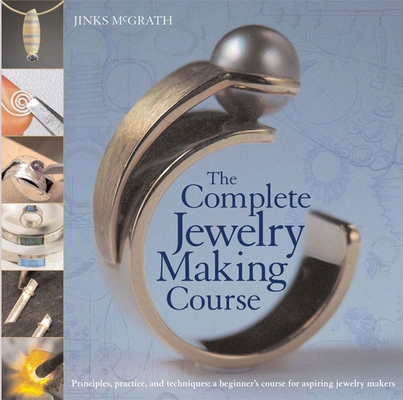 Mcgrath, J: Complete Jewelry Making Course