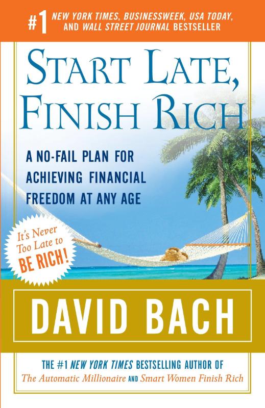Bach, D: Start Late, Finish Rich