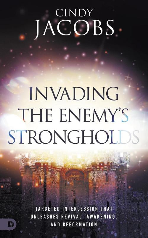Invading the Enemy's Strongholds