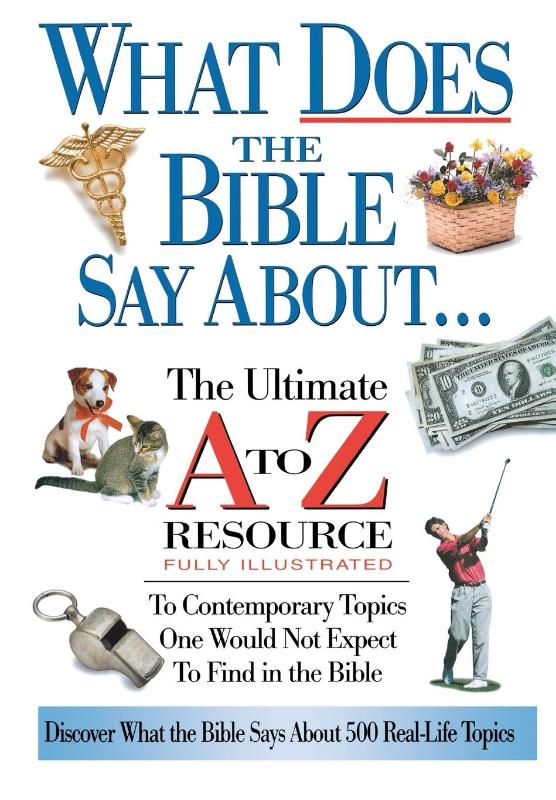 What Does the Bible Say About...