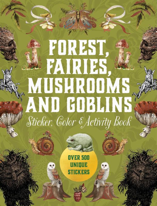Forest, Fairies, Mushrooms and Goblins Sticker, Color & Activity Book