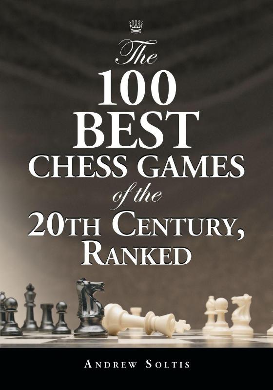 The 100 Best Chess Games of the 20th Century, Ranked