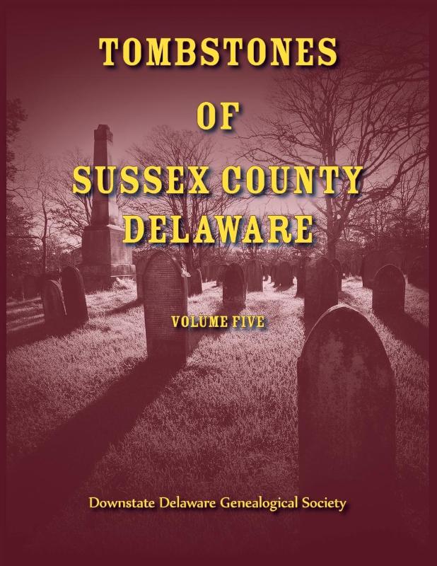 Tombstones of Sussex County, Delaware, Volume 5