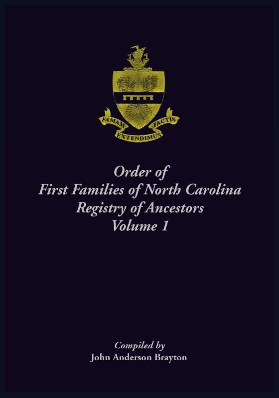 Order of First Families of North Carolina Registry of Ancestors, Volume 1
