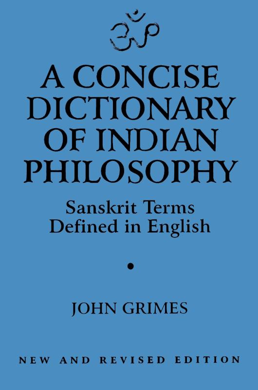 A Concise Dictionary of Indian Philosophy
