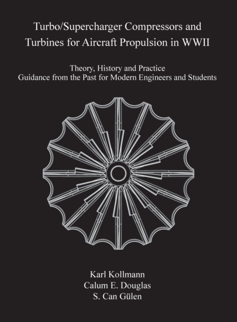 Turbo/Supercharger Compressors and Turbines for Aircraft Propulsion in WWII