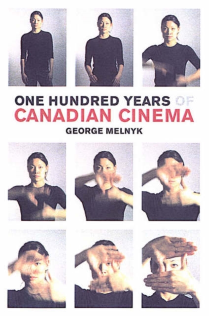One Hundred Years of Canadian Cinema