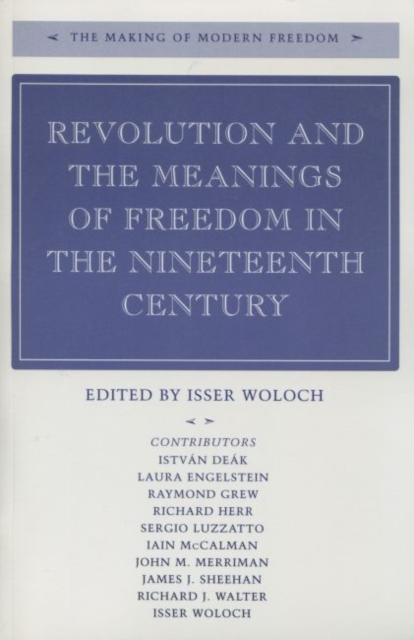 Revolution and the Meanings of Freedom in the Nineteenth Century