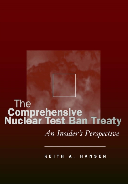 The Comprehensive Nuclear Test Ban Treaty