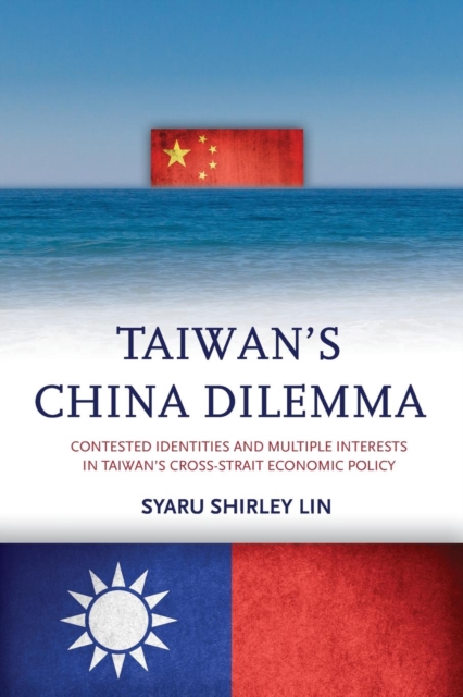 Taiwan’s China Dilemma