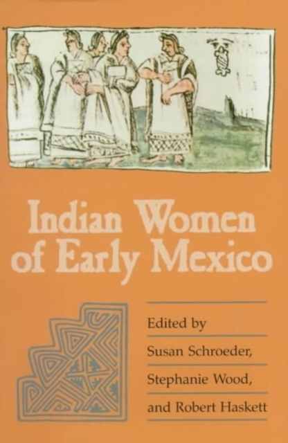 Indian Women of Early Mexico
