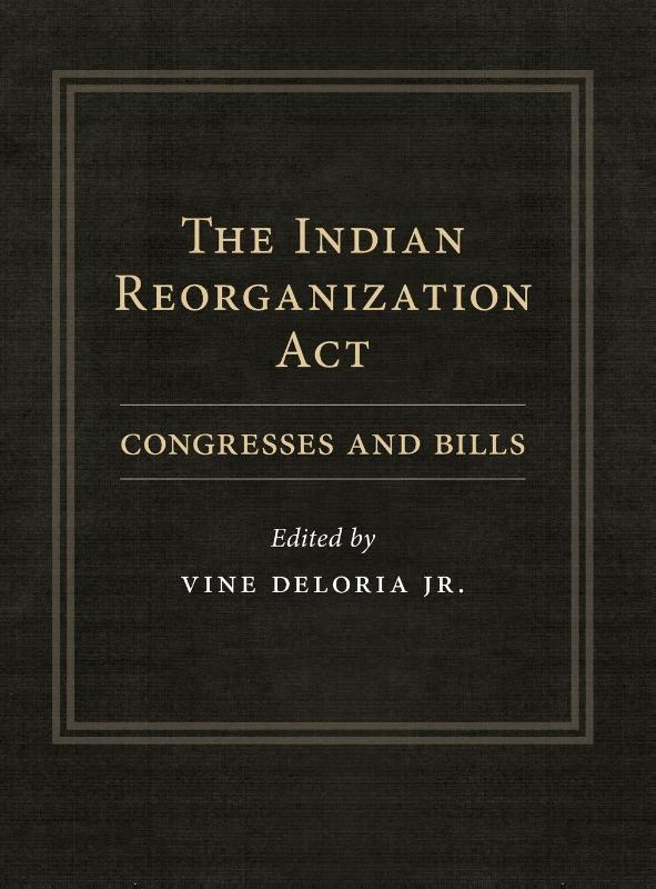 The Indian Reorganization Act