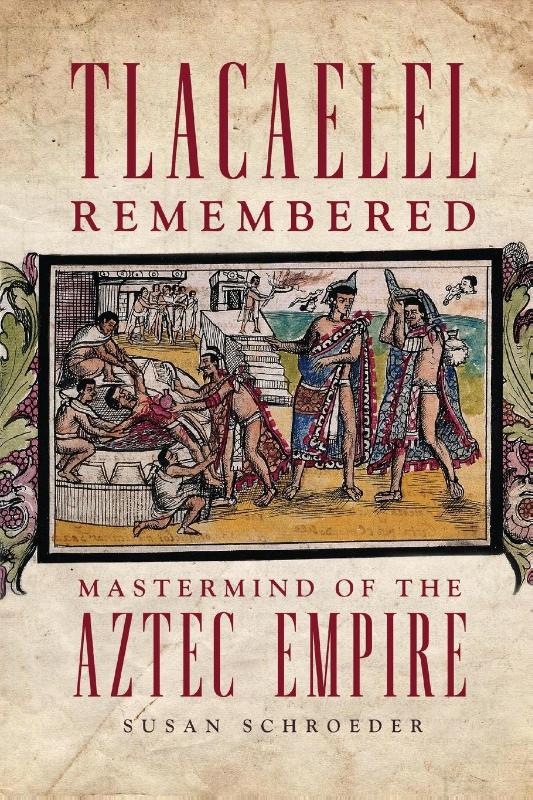 Tlacaelel Remembered