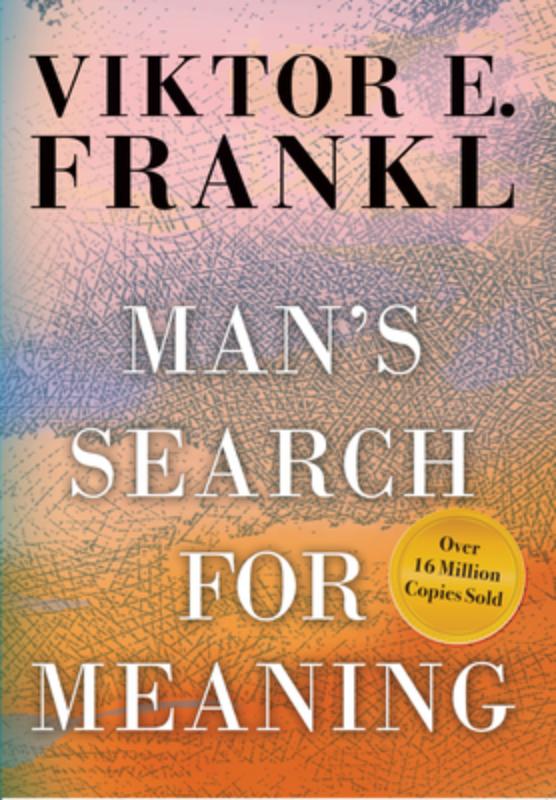 Frankl, V: Man's Search for Meaning