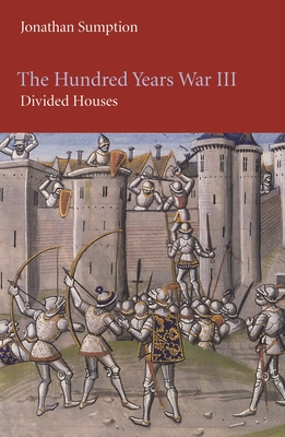Sumption, J: Hundred Years War, Volume 3