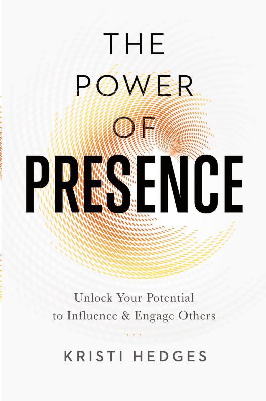 The Power of Presence