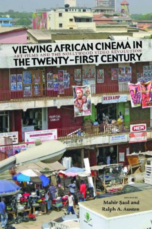 Viewing African Cinema in the Twenty-first Century