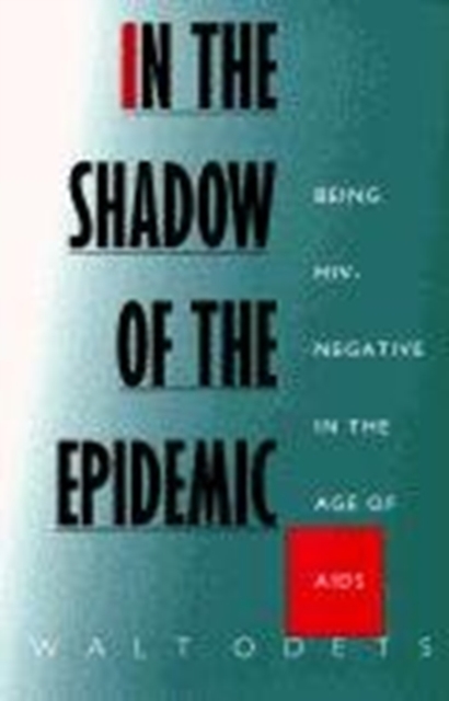 In the Shadow of the Epidemic