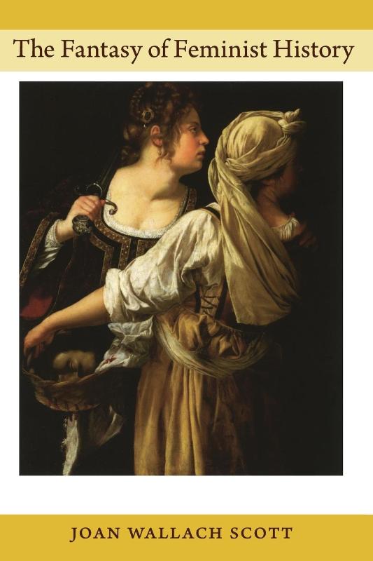 The Fantasy of Feminist History