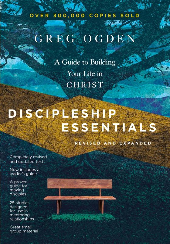 Discipleship Essentials – A Guide to Building Your Life in Christ