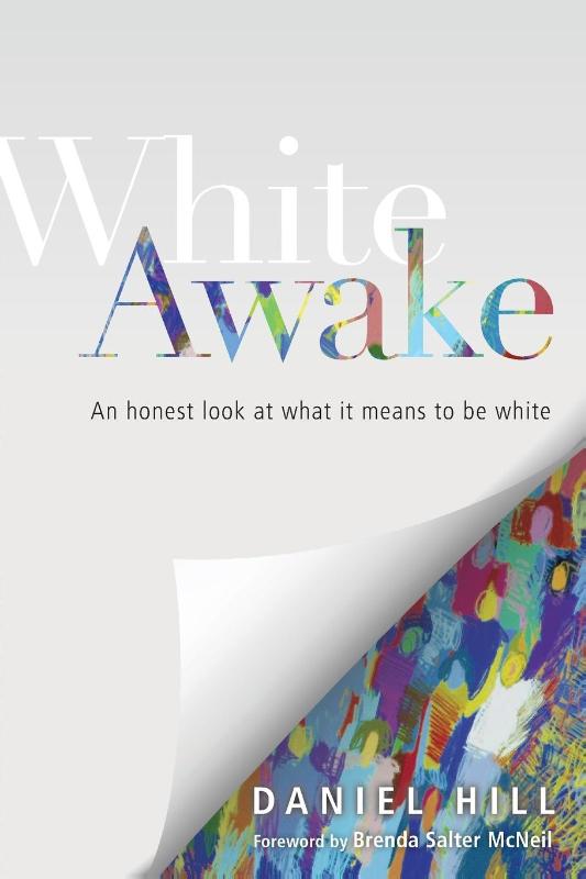 White Awake – An Honest Look at What It Means to Be White