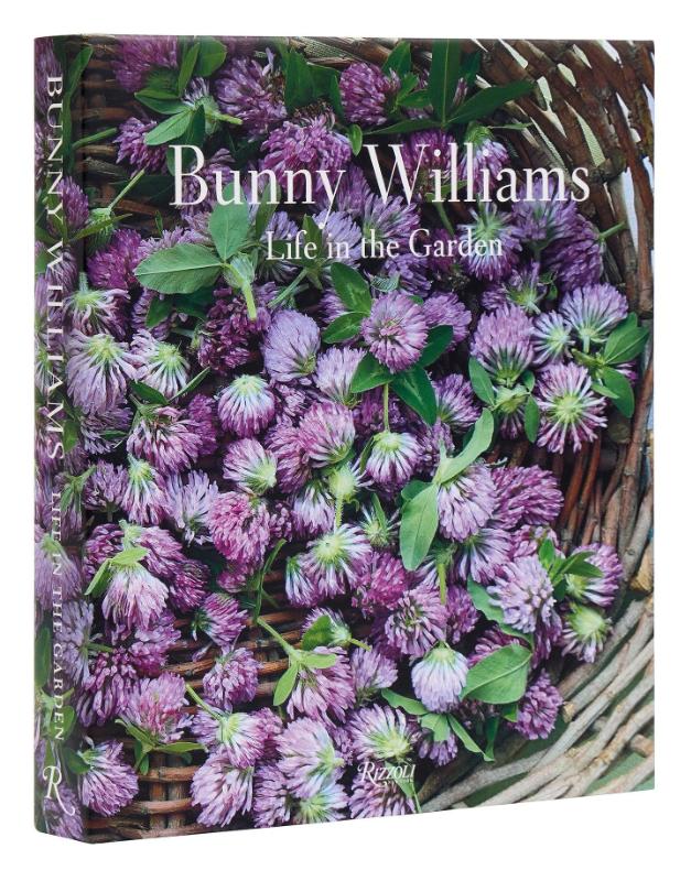 Bunny Williams: Life in the Garden