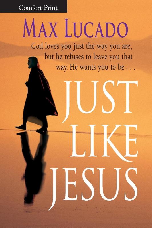 Just Like Jesus-Comfort Print