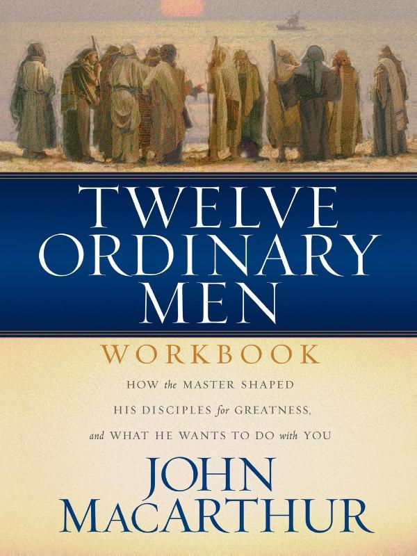 Twelve Ordinary Men Workbook