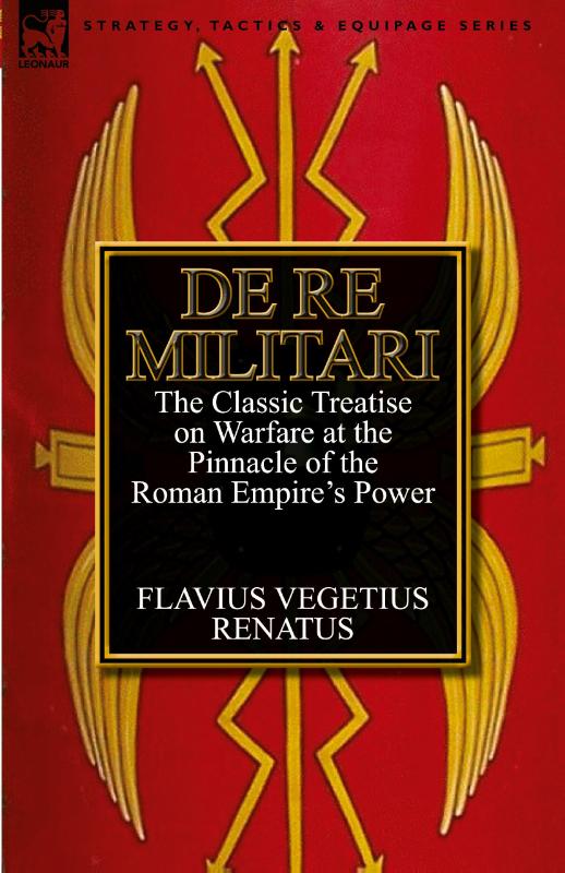 De Re Militari (Concerning Military Affairs)