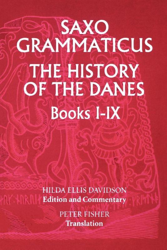 Saxo Grammaticus: The History of the Danes, Books I-IX