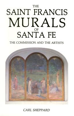 The Saint Francis Murals of Santa Fe