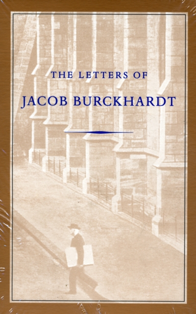 Letters of Jacob Burckhardt