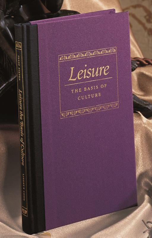 Leisure the Basis of Culture