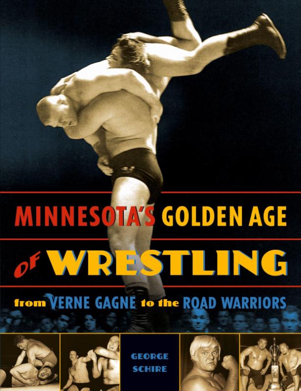 Minnesota's Golden Age of Wrestling