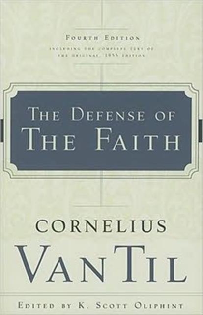 The Defense of the Faith