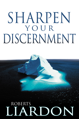 SHARPEN YOUR DISCERNMENT