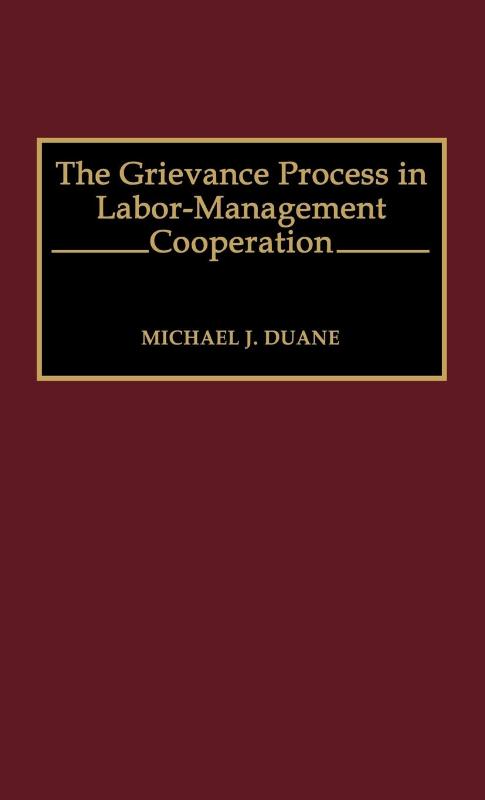 The Grievance Process in Labor-Management Cooperation