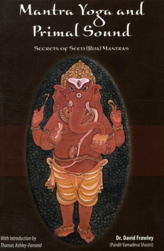 Mantra Yoga and the Primal Sound