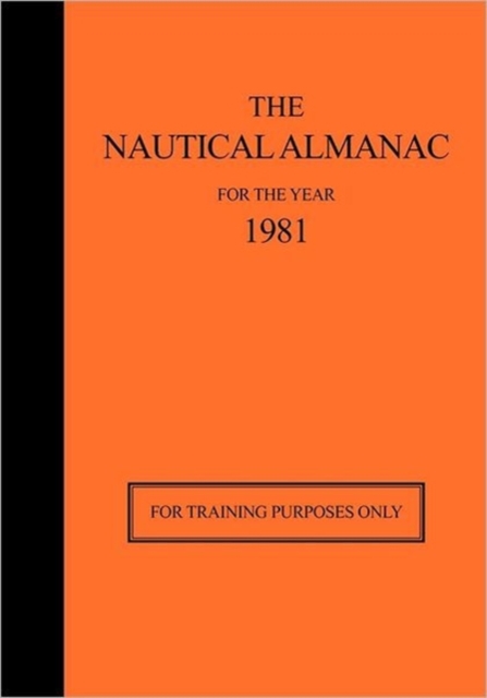 The Nautical Almanac 1981 - For Training Purposes Only