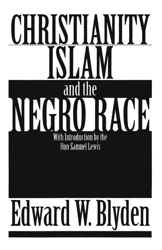Christianity, Islam and the Negro Race