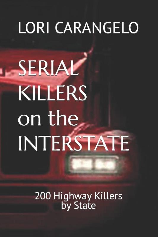 Carangelo, L: SERIAL KILLERS ON THE INTERSTATE